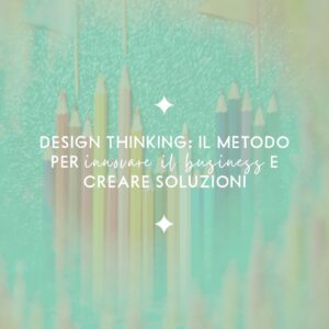 design-thinking-per-business-creativi