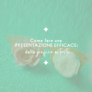 Come fare una presentazione efficace